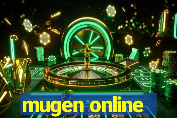 mugen online